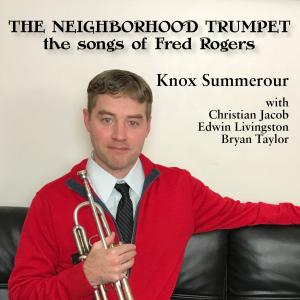 Knox Summerour的專輯The Neighborhood Trumpet