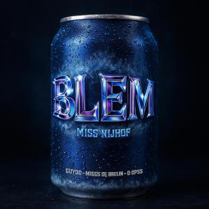 收聽Miss Nijhof的BLEM (Explicit)歌詞歌曲