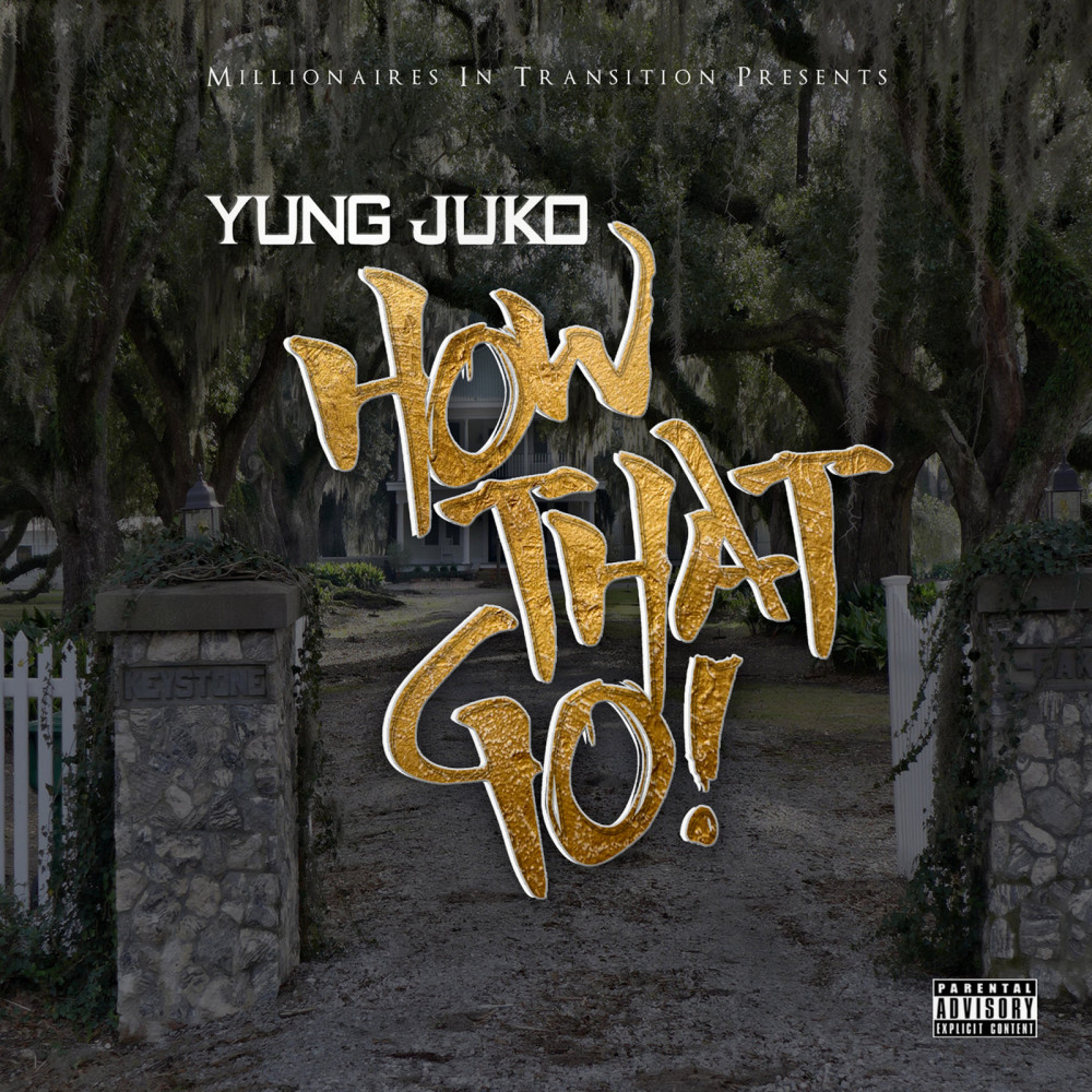 How That Go (Explicit)