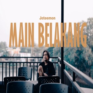 Dengarkan Main Belakang lagu dari Yogi Andrian dengan lirik