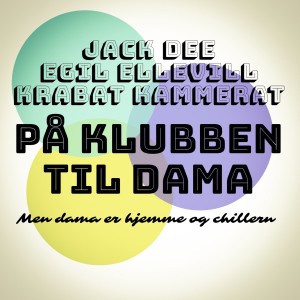 Krabat Kammerat的專輯På Klubben Til Dama