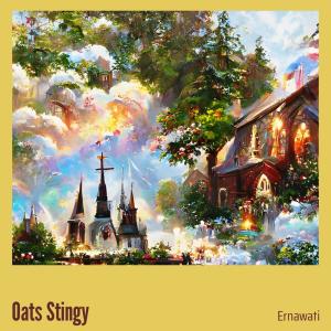 ดาวน์โหลดและฟังเพลง Oats Stingy พร้อมเนื้อเพลงจาก Ernawati