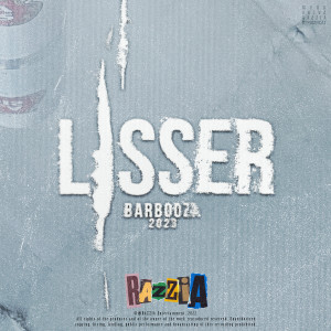 收听Razzia的Lisser (Barbooza 2023|Explicit)歌词歌曲