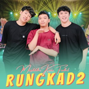 Dengarkan Rungkad 2 lagu dari Masdddho dengan lirik