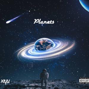 Listen to Planets (Explicit) song with lyrics from RyU