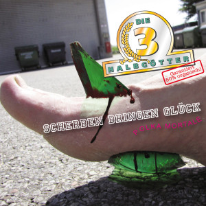 收聽Die 3 Halbgötter的Scherben bringen Glück歌詞歌曲