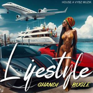 收聽Ghandi的Lifestyle (feat. Bugle)歌詞歌曲