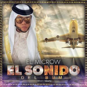 Listen to El Sonido del Bum (Explicit) song with lyrics from Microw