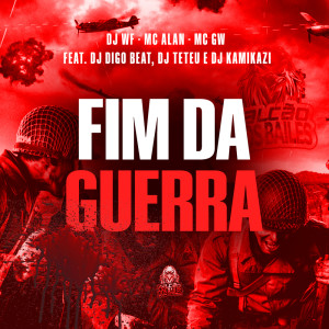 Listen to FIM DA GUERRA (Explicit) song with lyrics from DJ WF
