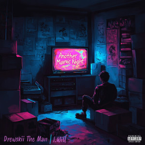 Album Another Manic Night (Explicit) from Drewskii The Man