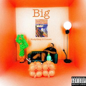 Coxain的專輯Big (feat. Coxain) [Explicit]