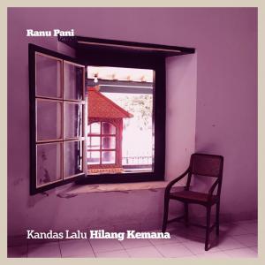 Ranu Pani的專輯Kandas Lalu Hilang Kemana