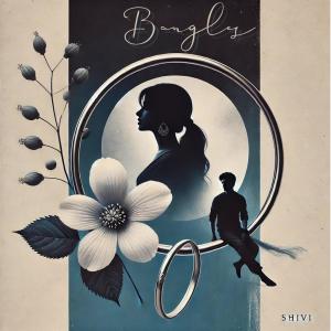 收聽Shivi的Bangle (Explicit)歌詞歌曲