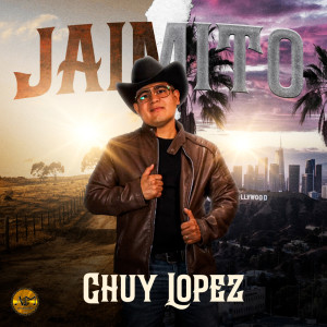 Dengarkan Jaimito lagu dari Chuy Lopez dengan lirik