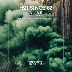 Album Alive from Hot Since 82