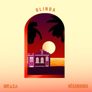 ดาวน์โหลดและฟังเพลง Olinda (其他) พร้อมเนื้อเพลงจาก Braza