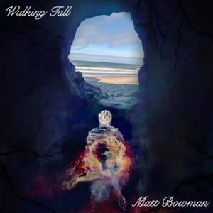 ดาวน์โหลดและฟังเพลง Walking Tall พร้อมเนื้อเพลงจาก Matt Bowman