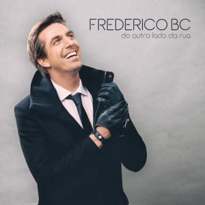 收聽Frederico Bc的Do Outro Lado da Rua歌詞歌曲
