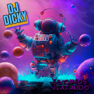 Dj Dicky的专辑Estamos Viajando