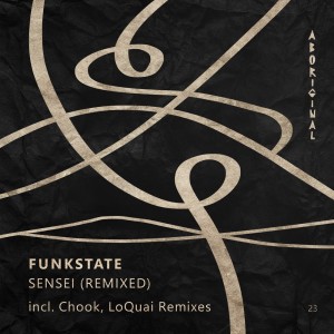 ดาวน์โหลดและฟังเพลง Sensei (Loquai Remix) พร้อมเนื้อเพลงจาก Funkstate