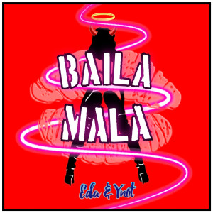 Album Baila Mala (Explicit) from Eda