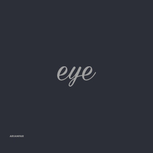 Listen to Eye song with lyrics from Alireza Arianfar
