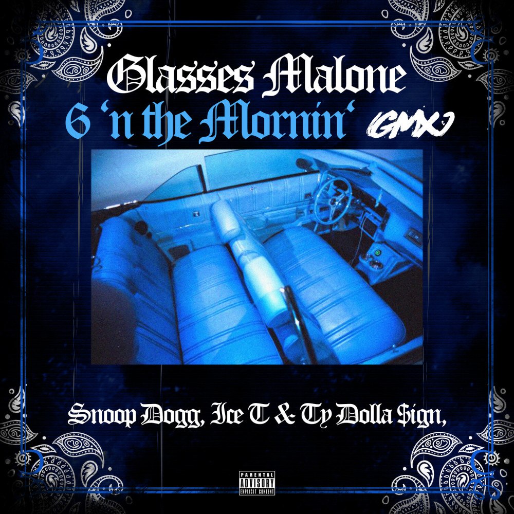 6 'N The Mornin' - GMX (Explicit)