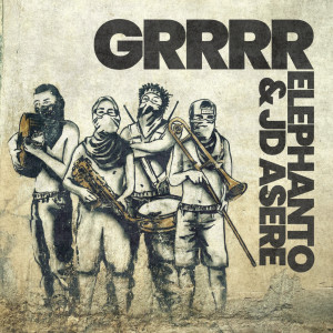 Elephanto的專輯Grrrr (Explicit)
