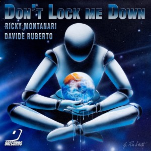 Listen to Don't Lock Me Down (Original Mix) song with lyrics from Ricky Montanari
