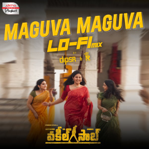 Album Maguva Maguva Lofi Mix (From "Vakeel Saab") from Dip Sr