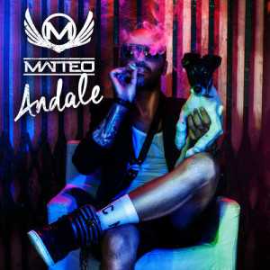 收聽Matteo的Andale歌詞歌曲
