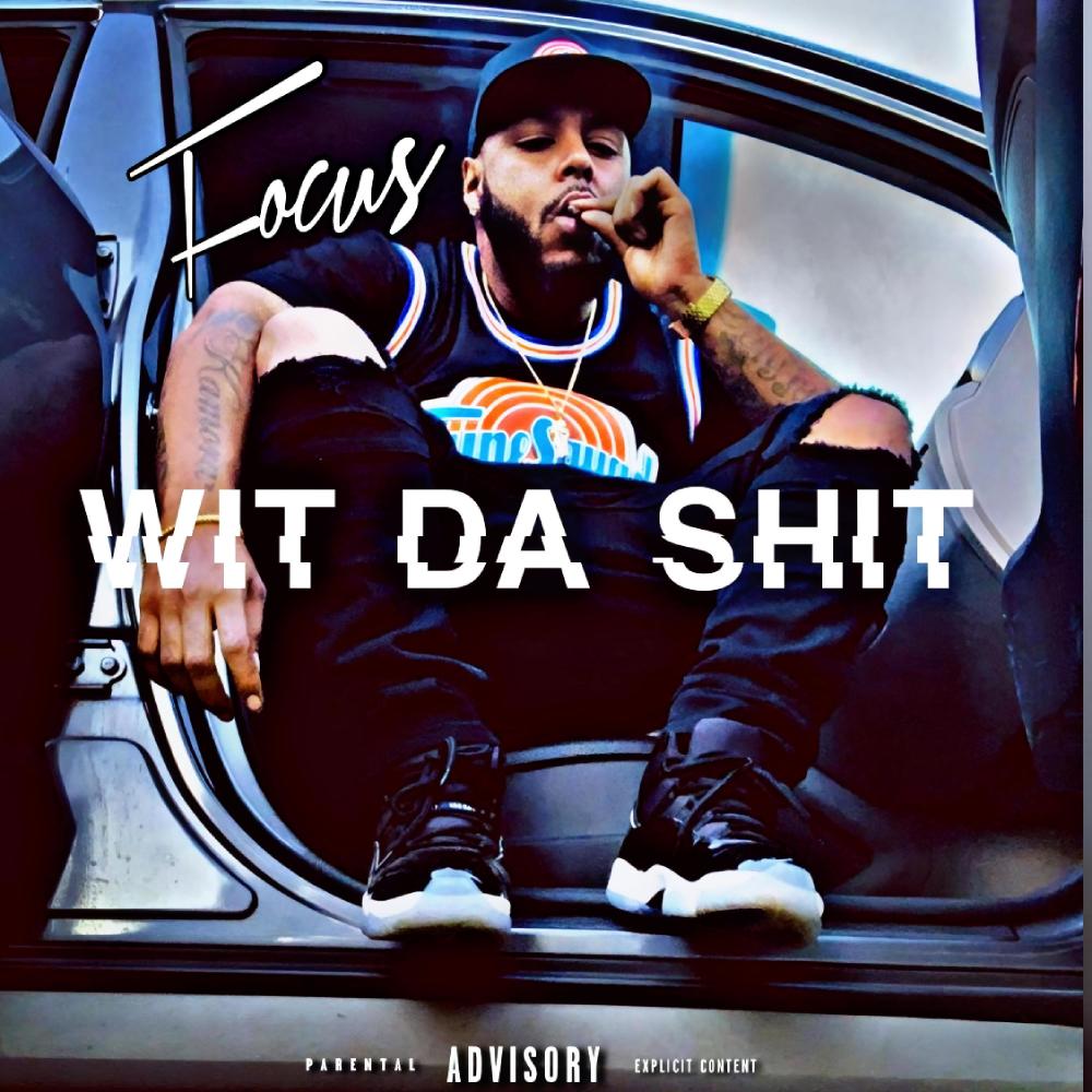 Wit Da Shit (Explicit)