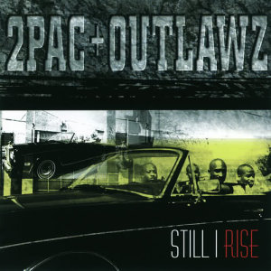 อัลบัม Still I Rise ศิลปิน 2 Pac