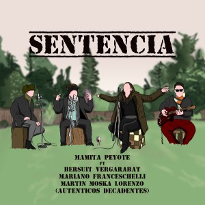 ดาวน์โหลดและฟังเพลง Sentencia พร้อมเนื้อเพลงจาก Mamita Peyote