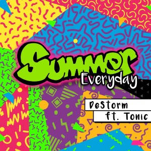 Album Summer Everyday (feat. Tonic) - Single from DeStorm