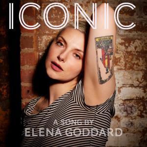 Listen to Iconic song with lyrics from Elena Goddard
