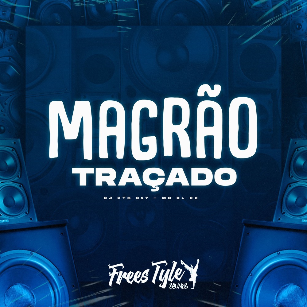 Magrão Traçado (Explicit)
