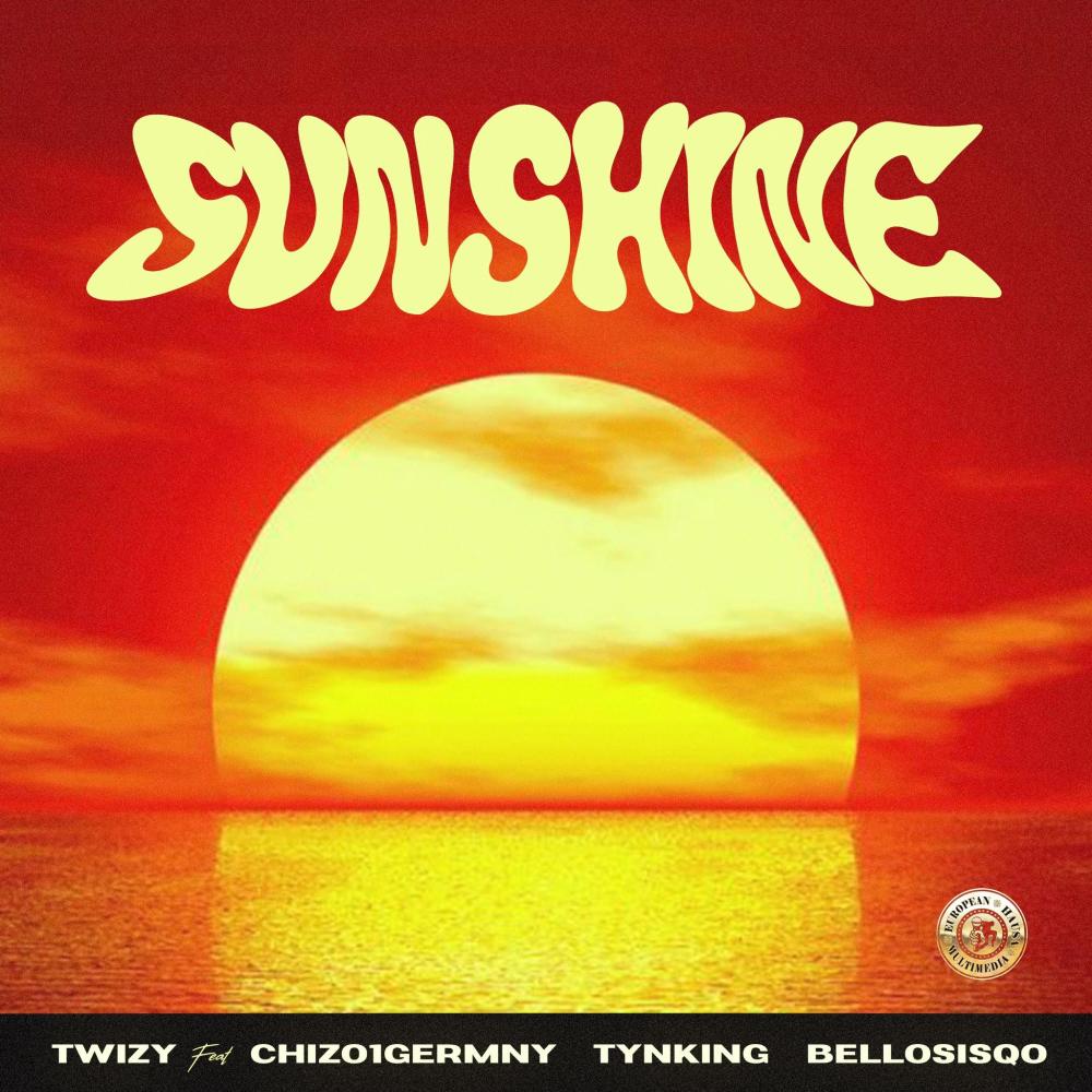Sunshine (feat. Bello Sisqo, Twizy & Chizo Germany) (Explicit)