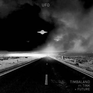 ดาวน์โหลดและฟังเพลง UFO (Explicit) พร้อมเนื้อเพลงจาก Timbaland