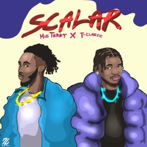 MIC Terry的專輯Scalar (feat. T-Classic) [Explicit]