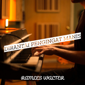 Album Dirantai Pengingat Manis from Ramles Walter