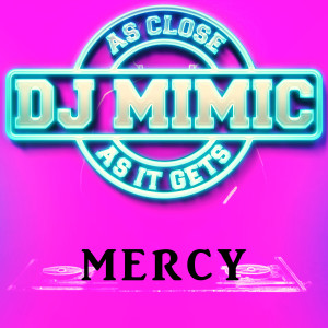 收聽DJ Mimic的Mercy (Originally Performed by Shawn Mendes) [Instrumental Karaoke Version]歌詞歌曲