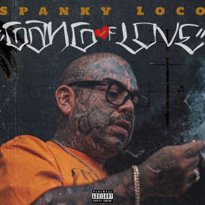 Album Gang of Love (Explicit) from Spanky Loco