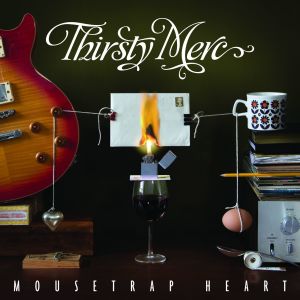 Thirsty Merc的專輯Mousetrap Heart (Deluxe Version)
