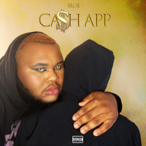 Album Cash App (Explicit) from Bloe