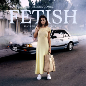 อัลบัม Fetish ศิลปิน Selena Gomez