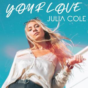 Album Your Love from Julia Cole