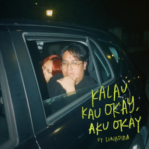 Lunadira的专辑Kalau Kau Okay, Aku Okay