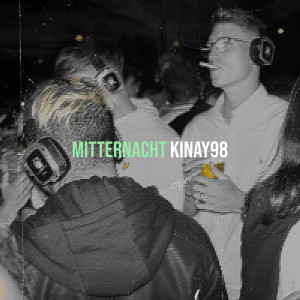 Album Mitternacht (Explicit) oleh Kinay98