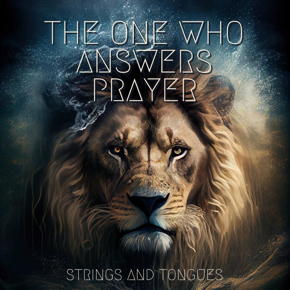 The One Who Answers Prayer (feat. Sound Of Salem)